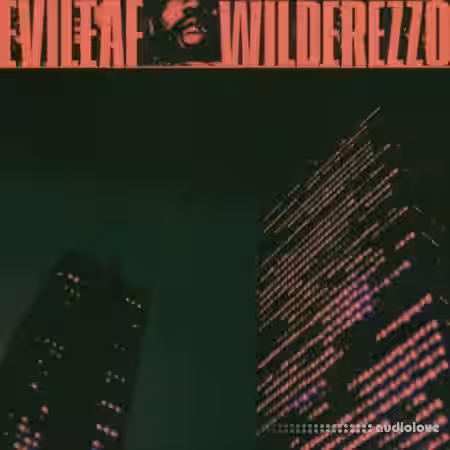 Evileaf WILDEREZZO Sound Pack [WAV, DAW Templates] - Sample Pack Artwork