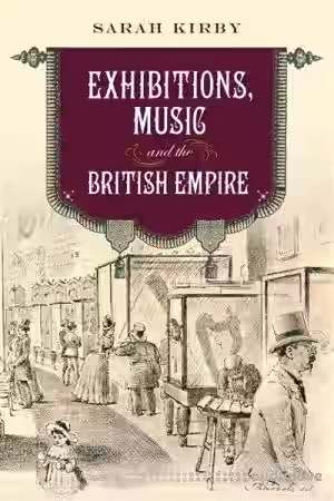 Exhibitions, Music and the British Empire - Sample Pack Artwork