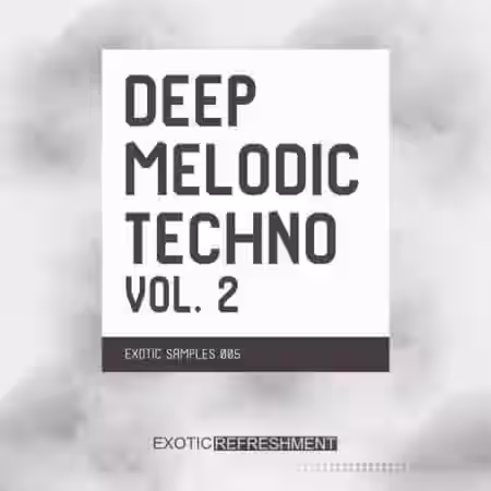 Exotic Refreshment Deep Melodic Techno Vol.2 [WAV] - Sample Pack Artwork