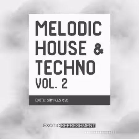 Exotic Refreshment Melodic House and Techno Vol.2 Sample Pack [WAV] - Sample Pack Artwork
