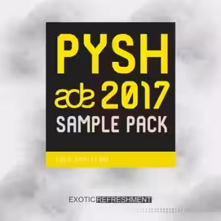 Exotic Refreshment Pysh ADE 2017 Sample Pack Exotic Samples 009 [WAV] - Sample Pack Artwork
