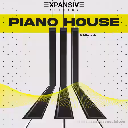 Expansive Academy Piano House Vol.1 [WAV] - Sample Pack Artwork
