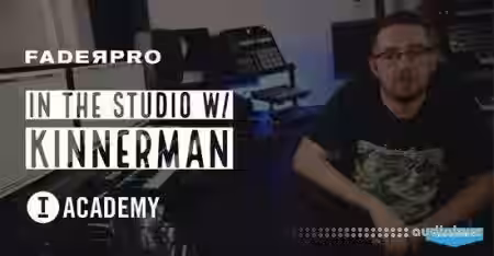 FaderPro In The Studio with Kinnerman [TUTORiAL] - Sample Pack Artwork