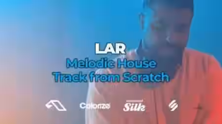 FaderPro LAR Melodic House Track From Scratch [TUTORiAL] - Sample Pack Artwork