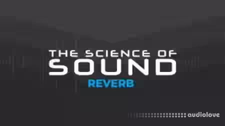 FaderPro The Science of Sound Reverb [TUTORiAL] - Sample Pack Artwork