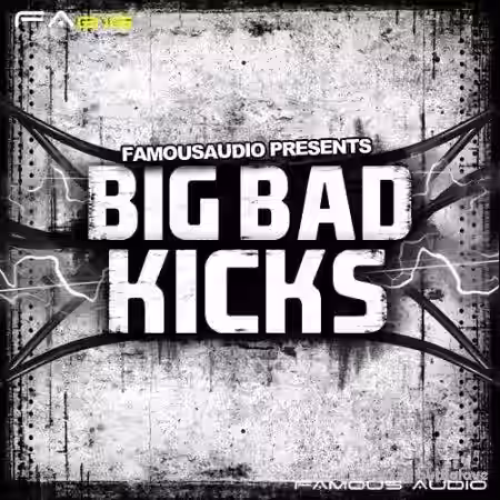 Famous Audio Big Bad Kicks [WAV] - Sample Pack Artwork