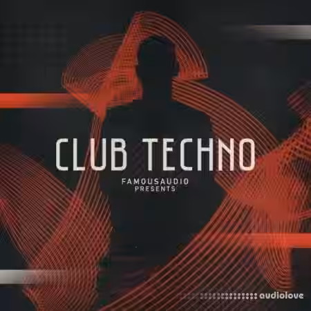 Famous Audio Club Techno [WAV] - Sample Pack Artwork