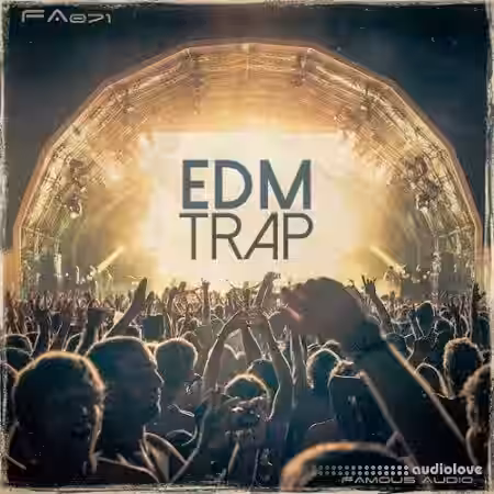 Famous Audio EDM Trap [WAV] - Sample Pack Artwork