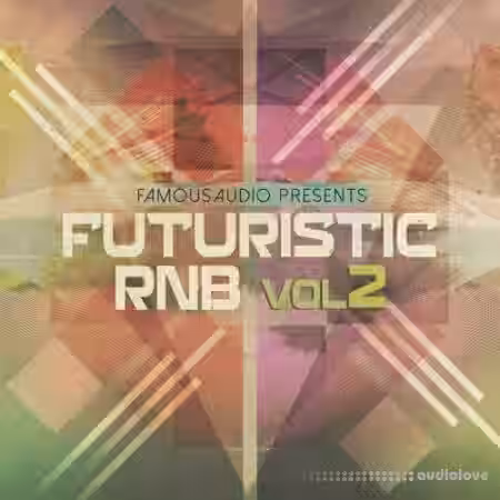 Famous Audio Futuristic RnB Vol.2 [WAV] - Sample Pack Artwork