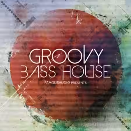 Famous Audio Groovy Bass House [WAV] - Sample Pack Artwork