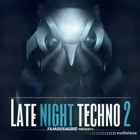 Famous Audio Late Night Techno Vol.2 [WAV] - Sample Pack Artwork