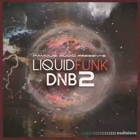 Famous Audio Liquid Funk DnB Vol.2 [WAV] - Sample Pack Artwork