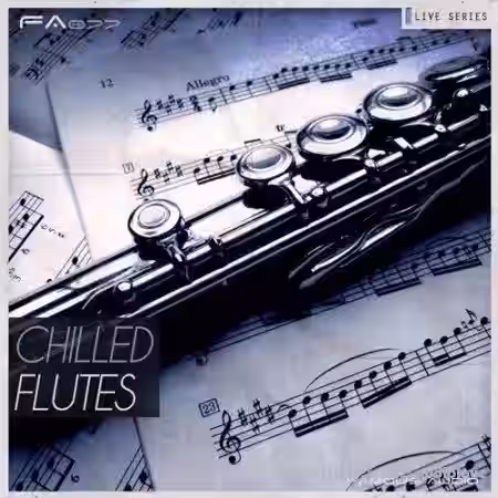 Famous Audio Live Series Chilled Flutes [WAV] - Sample Pack Artwork