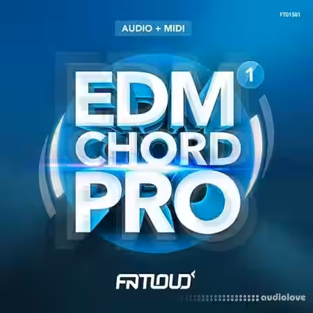 FatLoud EDM Chord Pro Volume 1 [ACiD, WAV, MiDi, AiFF] - Sample Pack Artwork
