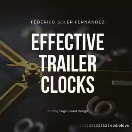 Federico Soler Fernandez Effective Trailer Clocks [WAV] - Sample Pack Artwork