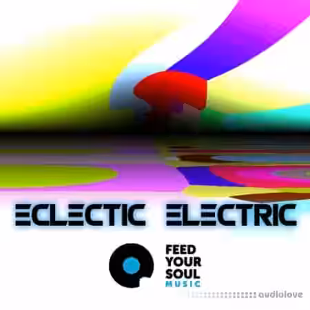 Feed Your Soul Music Eclectic Electric [WAV] - Sample Pack Artwork