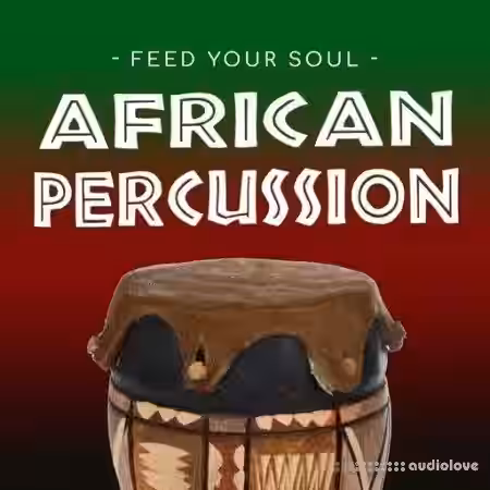 Feed Your Soul Music Feed Your Soul African Percussion [WAV] - Sample Pack Artwork
