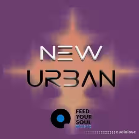 Feed Your Soul Music Feed Your Soul New Urban [WAV] - Sample Pack Artwork