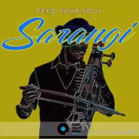 Feed Your Soul Music Feed Your Soul Sarangi [WAV] - Sample Pack Artwork