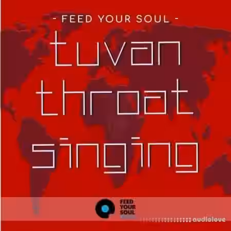 Feed Your Soul Music Feed Your Soul Tuvan Throat Singing [WAV] - Sample Pack Artwork