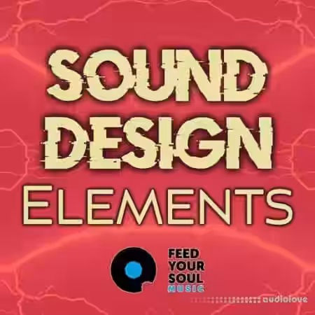 Feed Your Soul Music Sound Design Elements [WAV] - Sample Pack Artwork