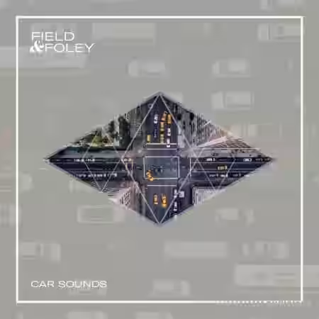 Field and Foley Car Sounds [WAV] - Sample Pack Artwork
