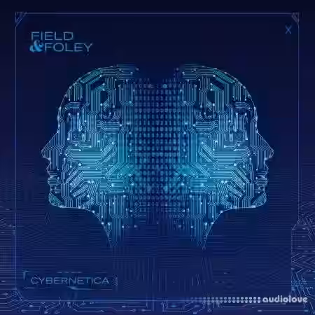 Field and Foley Cybernetica [WAV] - Sample Pack Artwork