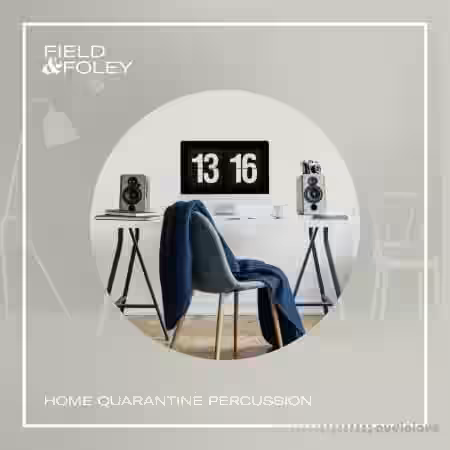 Field and Foley Home Quarantine Percussion [WAV] - Sample Pack Artwork