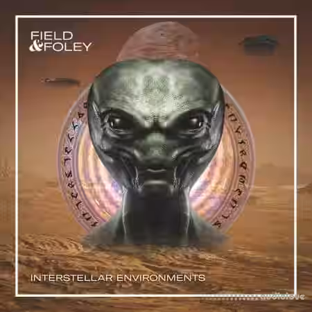Field and Foley Interstellar Environments [WAV] - Sample Pack Artwork