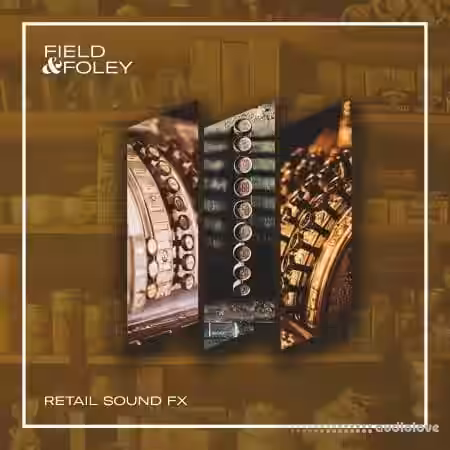 Field and Foley Retail Sounds [WAV] - Sample Pack Artwork