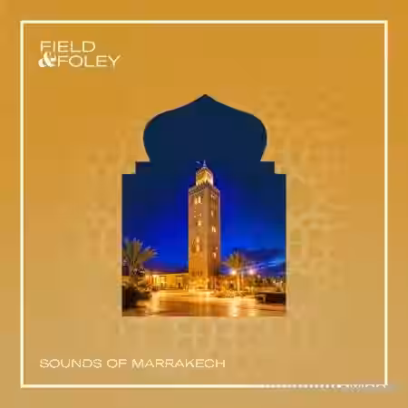 Field and Foley Sounds of Marrakech [WAV] - Sample Pack Artwork