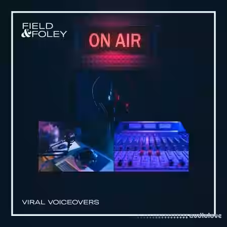 Field and Foley Viral Voiceovers [WAV] - Sample Pack Artwork