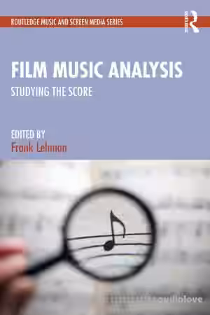 Film Music Analysis: Studying the Score - Sample Pack Artwork