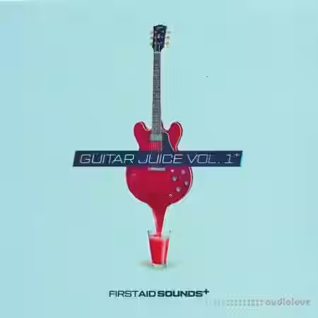 First Aid Sounds Guitar Juice Vol.1 [WAV] - Sample Pack Artwork