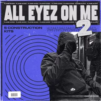 Flame Audio All Eyez On Me 2 [WAV, MiDi]