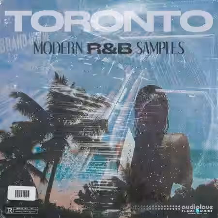 Flame Audio Toronto Modern RnB [WAV, MiDi] - Sample Pack Artwork