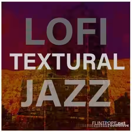 FLINTPOPE DISCS LOFI TEXTURAL JAZZ [WAV] - Sample Pack Artwork