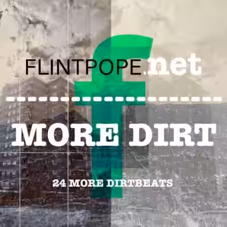 Flintpope More Dirt [WAV] - Sample Pack Artwork