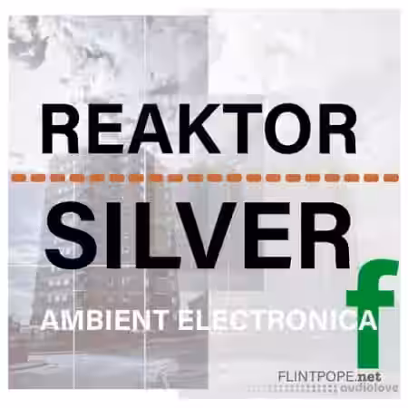 Flintpope REAKTOR SILVER [WAV] - Sample Pack Artwork