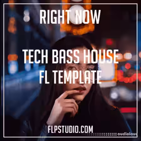FLP Studio Tech Bass House Fl Studio Template - Right Now [DAW Templates] - Sample Pack Artwork