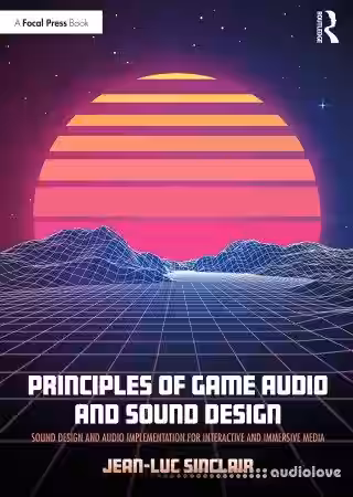 Focal Press Book Principles of Game Audio and Sound Design - Sample Pack Artwork