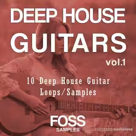 Foss Samples Deep House Guitars Vol 1 [WAV, MiDi] - Sample Pack Artwork