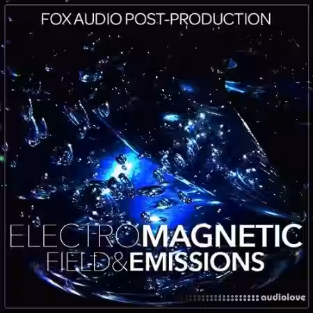 Fox Audio Post-Production ElectroMagnetic Field And Emissions [WAV] - Sample Pack Artwork