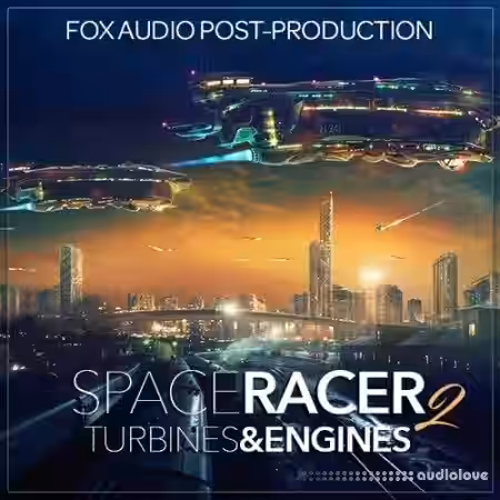 Fox Audio Post-Production Space Racer 2 Turbines And Engines [WAV] - Sample Pack Artwork