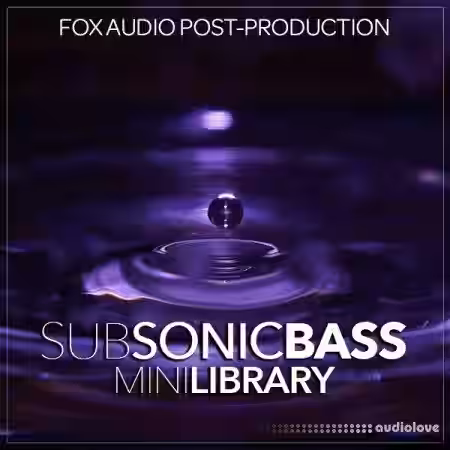 Fox Audio Post-Production Sub Sonic Bass Mini Library [WAV] - Sample Pack Artwork