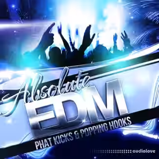 Fox Samples Absolute EDM Phat Kicks and Popping Hooks [WAV, MiDi, Synth Presets]