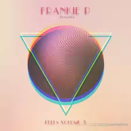 Frankie P Feels Vol.3 Compositions [WAV] - Sample Pack Artwork