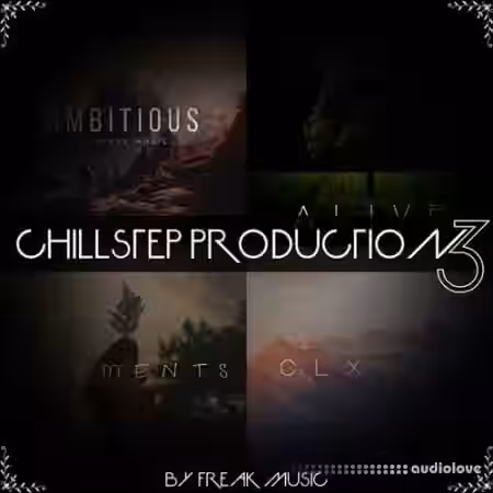 Freak Music Chillstep Production 3 [WAV, MiDi, Synth Presets] - Sample Pack Artwork