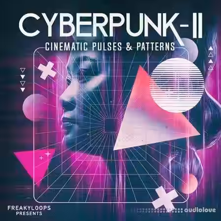 Freaky Loops Cyberpunk: Cinematic Pulses and Patterns Vol.2 [WAV] - Sample Pack Artwork