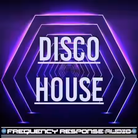 Frequency Response Audio Disco House [WAV, AiFF] - Sample Pack Artwork